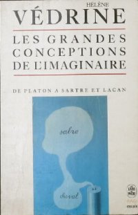 cover of the book Les grandes conceptions de l'imaginaire: de Platon à Sartre et Lacan