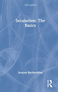 cover of the book Secularism: The Basics