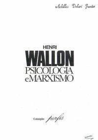 cover of the book Henri Wallon. Psicologia e marxismo