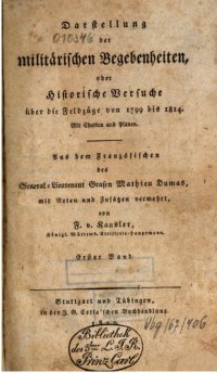 cover of the book Darstellung der militärischen Begebenheiten oder Historische Versuche über die Feldzüge von 1799 bis 1814