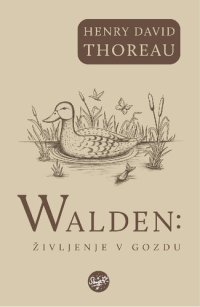 cover of the book Walden: Življenje v gozdu