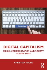 cover of the book Digital capitalism: media communication and society