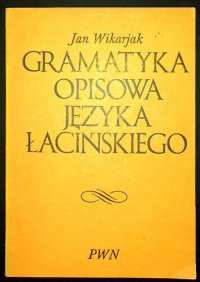 cover of the book Gramatyka opisowa języka łacińskiego