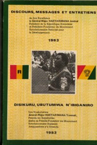 cover of the book Discours, messages et entretiens de Son Excellence le général-major Habyarimana Juvénal: 1983. Disikuru, ubutumwa n’ibiganiro bya Nyakubahwa Jenerali-Major Habyarimana Yuvenali: 1983