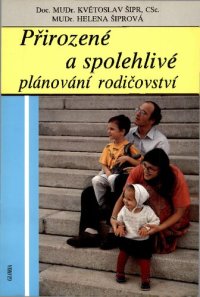 cover of the book Přirozené a spolehlivé plánování rodičovství