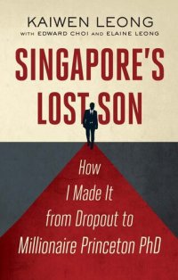 cover of the book Singapore's Lost Son: How I Made it from Drop Out to Million