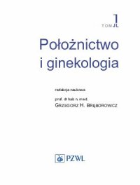 cover of the book Położnictwo i ginekologia. T. 1, Ginekologia