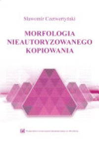 cover of the book Morfologia nieautoryzowanego kopiowania