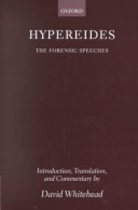 cover of the book Hypereides: the forensic speeches (introduction, translation and commentary)