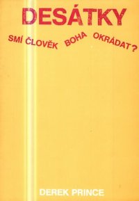 cover of the book Desátky - Smí člověk Boha okrádat