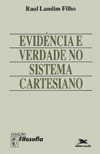 cover of the book Evidência e verdade no sistema cartesiano