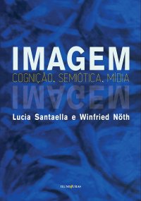 cover of the book Imagem: Cognição, Semiótica, Mídia