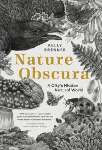 cover of the book Nature Obscura: A City's Hidden Natural World