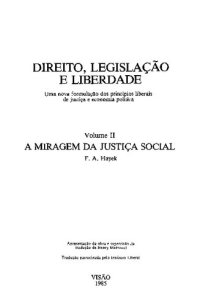 cover of the book Direito, legislação e liberdade: a miragem da justiça social