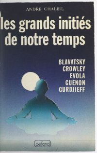 cover of the book Les grands initiés de notre temps