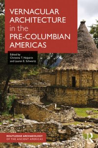 cover of the book Vernacular architecture in the pre-Columbian Americas