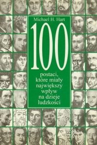 cover of the book 100 postaci, które miały największy wpływ na dzieje ludzkości