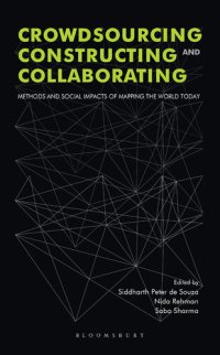 cover of the book Crowdsourcing, Constructing and Collaborating: Methods and Social Impact of Mapping the World Today