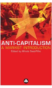 cover of the book Anti-capitalism: a marxist introduction