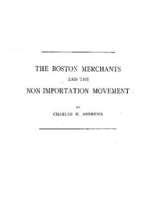 cover of the book The Boston Merchants and the Non-Importation Movement