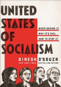 cover of the book United States of Socialism; Who's Behind It. Why It's Evil. How to Stop It