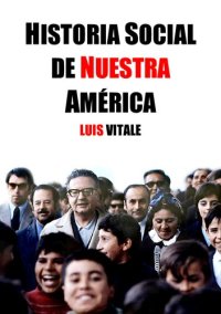 cover of the book Historia social de Nuestra America