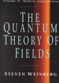 cover of the book The Quantum Theory of Fields: Modern Applications