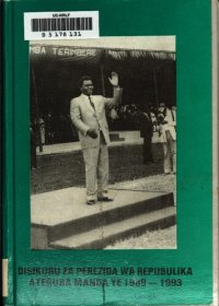 cover of the book Disikuru za Perezida wa Repubulika ategura manda ye 1989—1993