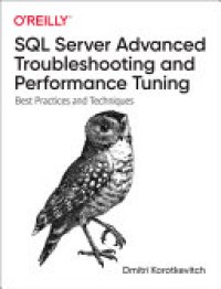 cover of the book SQL Server Advanced Troubleshooting and Performance Tuning: Best Practices and Techniques