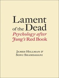 cover of the book Lament of the Dead: Psychology After Jung's Red Book