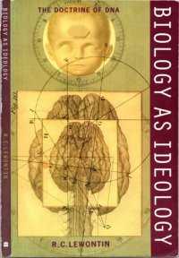 cover of the book Biology As Ideology: The Doctrine of DNA