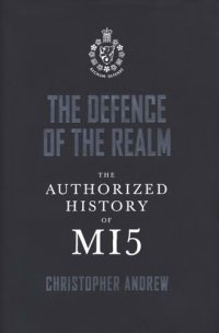 cover of the book Defence of the Realm: The Authorized History of MI5