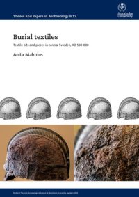 cover of the book Burial Textiles: Textile Bits and Pieces in Central Sweden, AD 500-800