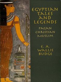 cover of the book Egyptian tales and legends : pagan, Christian, and Muslim