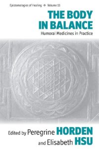 cover of the book The Body in Balance: Humoral Medicines in Practice