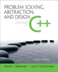 cover of the book Problem Solving, Abstraction, and Design Using C++