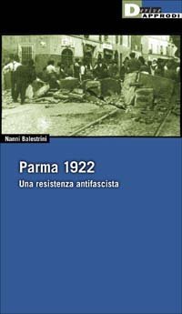 cover of the book Parma 1922. Una Resistenza antifascista