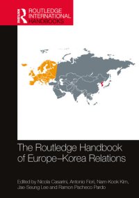 cover of the book The Routledge Handbook of Europe-Korea Relations