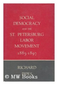 cover of the book Social Democracy and the St. Petersburg Labor Movement, 1885-1897