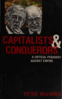 cover of the book Capitalists and Conquerors. A Critical Pedagogy against Empire