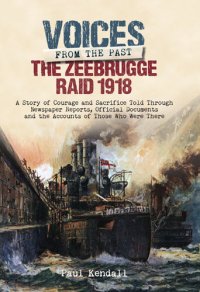 cover of the book The Zeebrugge raid 1918 : 'the finest feat of arms'