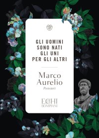 cover of the book Gli uomini sono nati gli uni per gli altri. Pensieri