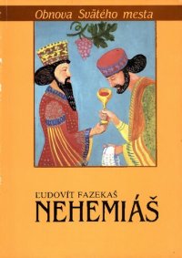 cover of the book Nehemiáš : Obnova Svätého mesta.