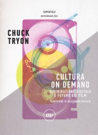 cover of the book Cultura on demand. Distribuzione digitale e futuro dei film