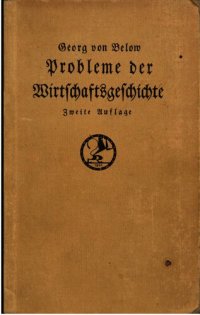 cover of the book Probleme der Wirtschaftsgeschichte : Eine Einführung in das Studium der Wirtschaftsgeschichte