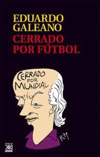 cover of the book Cerrado por fútbol