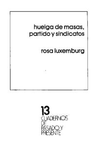 cover of the book Huelga de masas, partido y sindicatos