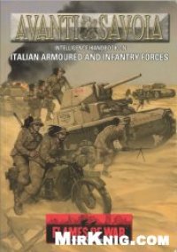 cover of the book Avanti Savoia Intelligence Handbook on Italian Armoured and Infantry Forces