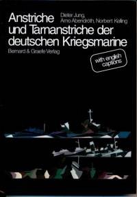 cover of the book Anstriche und Tarnanstriche der deutschen Kriegsmarine