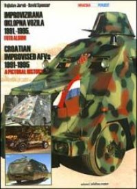 cover of the book Croatian Improvised AFV's 1991-1995: a pictorial history